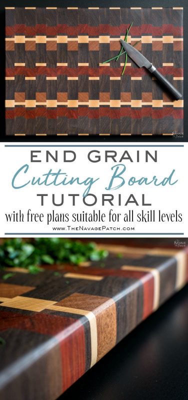 End-Grain Cutting Board Tutorial and Plans | How to make a cutting board that will last for years | Free plans for a DIY end grain cutting board | Handmade cutting board | DIY cutting board with food safe varnish | How to make an end grain cutting board | #TheNavagePatch #DIY #freeplans #Tutorial #Handmade #Endgrain #Cuttingboard #exoticwood #Woodworking | TheNavagePatch.com