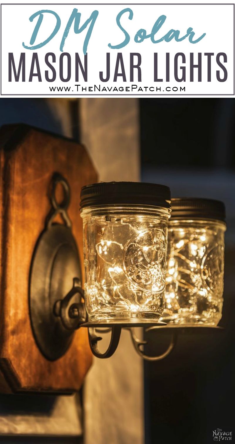 Solar Mason Jar Lights | DIY outdoor solar lights | Upcycled mason jar solar lights | How to drill glass easily | How to easily drill ceramic | DIY outdoor solar sconces from mason jars | DIY outdoor sconces | DIY Porch lighting | Repurposed mason jars | #TheNavagePatch #DIY #SolarLights #MasonJars #easydiy #masonjarlights #Lighting #Upcycled # Repurposed #HowTo #CurbAppeal #Porchdecor #farmhouse #farmhousestyle | TheNavagePatch.com
