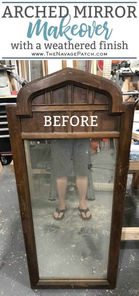 Arched Mirror Makeover | How to get weathered look using stain | Large mirror frame makeover | How to get the aged wood look with stain | How to create a rustic look with wood stain | DIY Mirror makeover | #TheNavagePatch #Furnituremakeover #HowTo #diy #homedecor #farmhouse #archedmirror #mirror #weathered | TheNavagePatch.com