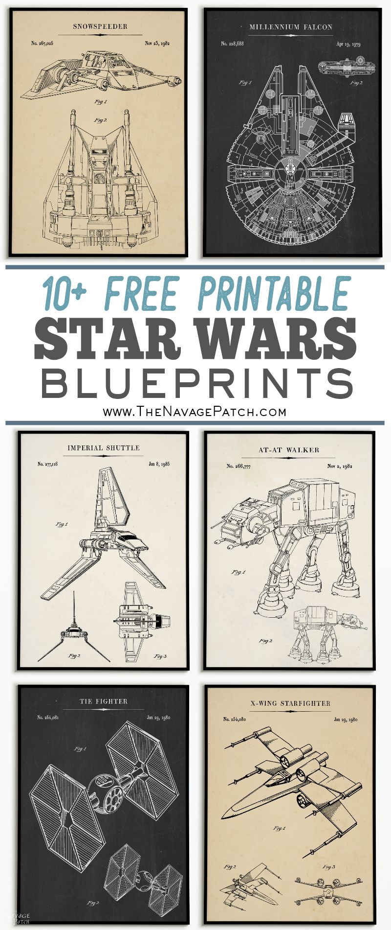 Free Printable Star Wars Blueprints | Free Star Wars printables | Star Wars free vintage blueprint posters | Free DIY Star Wars gift | Millennium Falcon, TIE Fighter, At At Walker, Snowspeeder, Imperial Shuttle, Slave 1, TIE Bomber, X Wing Starfighter Posters | Free printable gift for Star Wars fans | #TheNavagePatch #FreePrintable #Starwars #Blueprint #VintagePrintable #PatentArt #FreeArt #Oversize #Freeposters #GalleryWall #industrial | TheNavagePatch.com