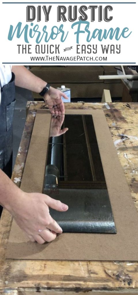 DIY Rustic Mirror Frame - The Navage Patch