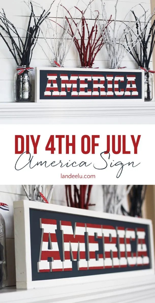 DIY 4th of July America Sign - Best DIY 4th of July Decorations - The NavagePatch.com