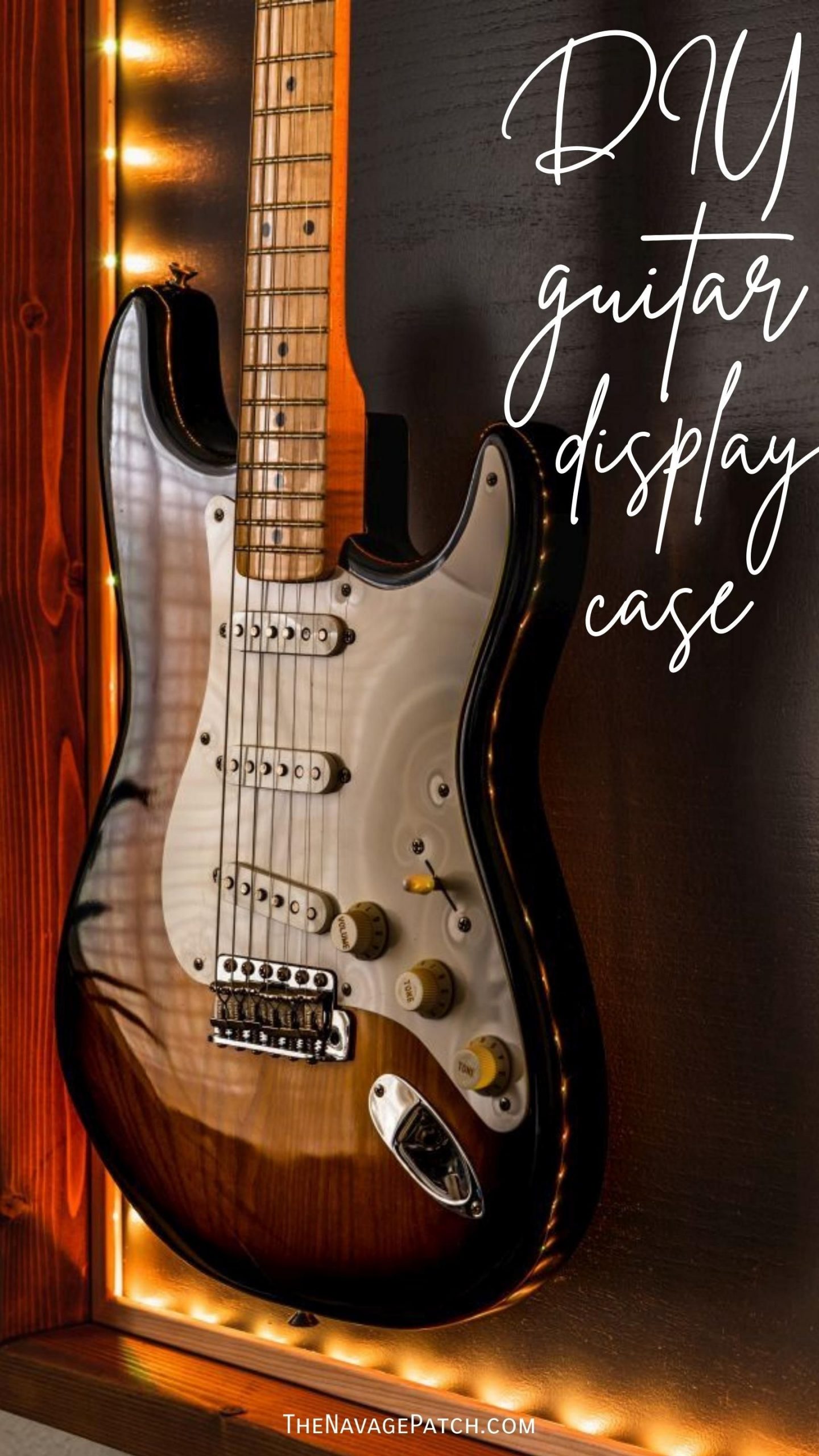 DIY Lighted Guitar Display Frame | Lighted guitar display case - TheNavagePatch.com